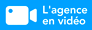 L'agence en vid&eacute;o